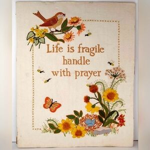 Vintage 1977 Embroidery Bird Floral "Handle with Prayer" Unframed 18" by 16"